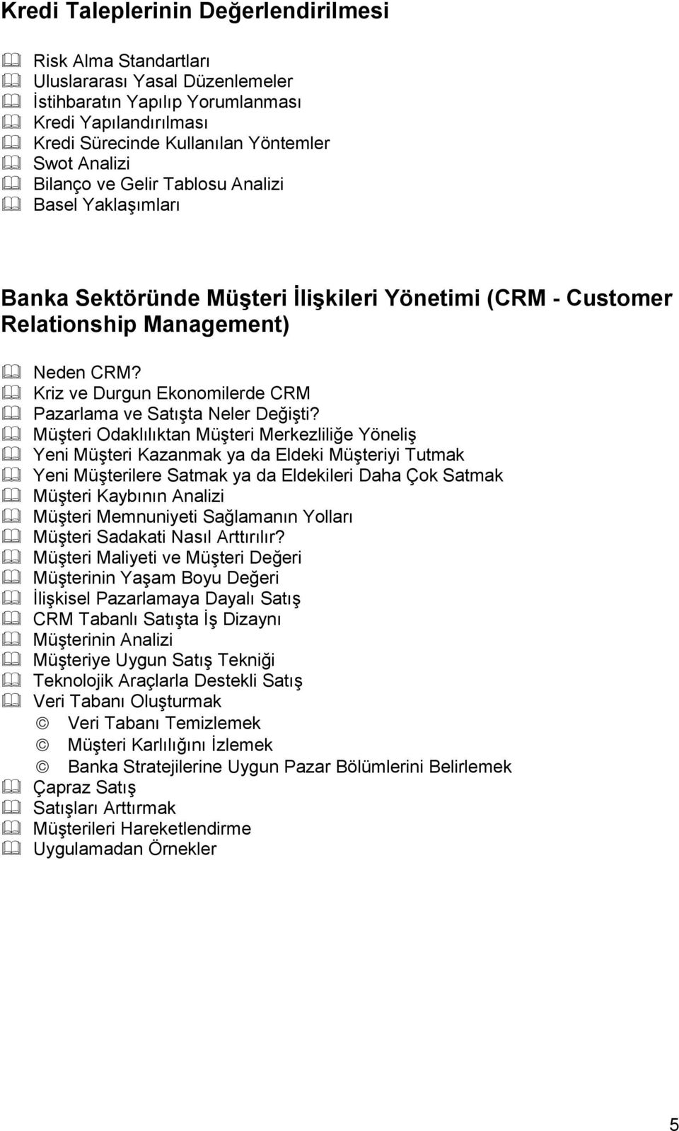 Kriz ve Durgun Ekonomilerde CRM Pazarlama ve Satışta Neler Değişti?