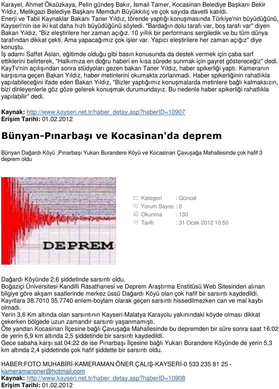 "Bardağın dolu tarafı var, boş tarafı var" diyen Bakan Yıldız, "Biz eleştirilere her zaman açığız. 10 yıllık bir performans sergiledik ve bu tüm dünya tarafından dikkat çekti.