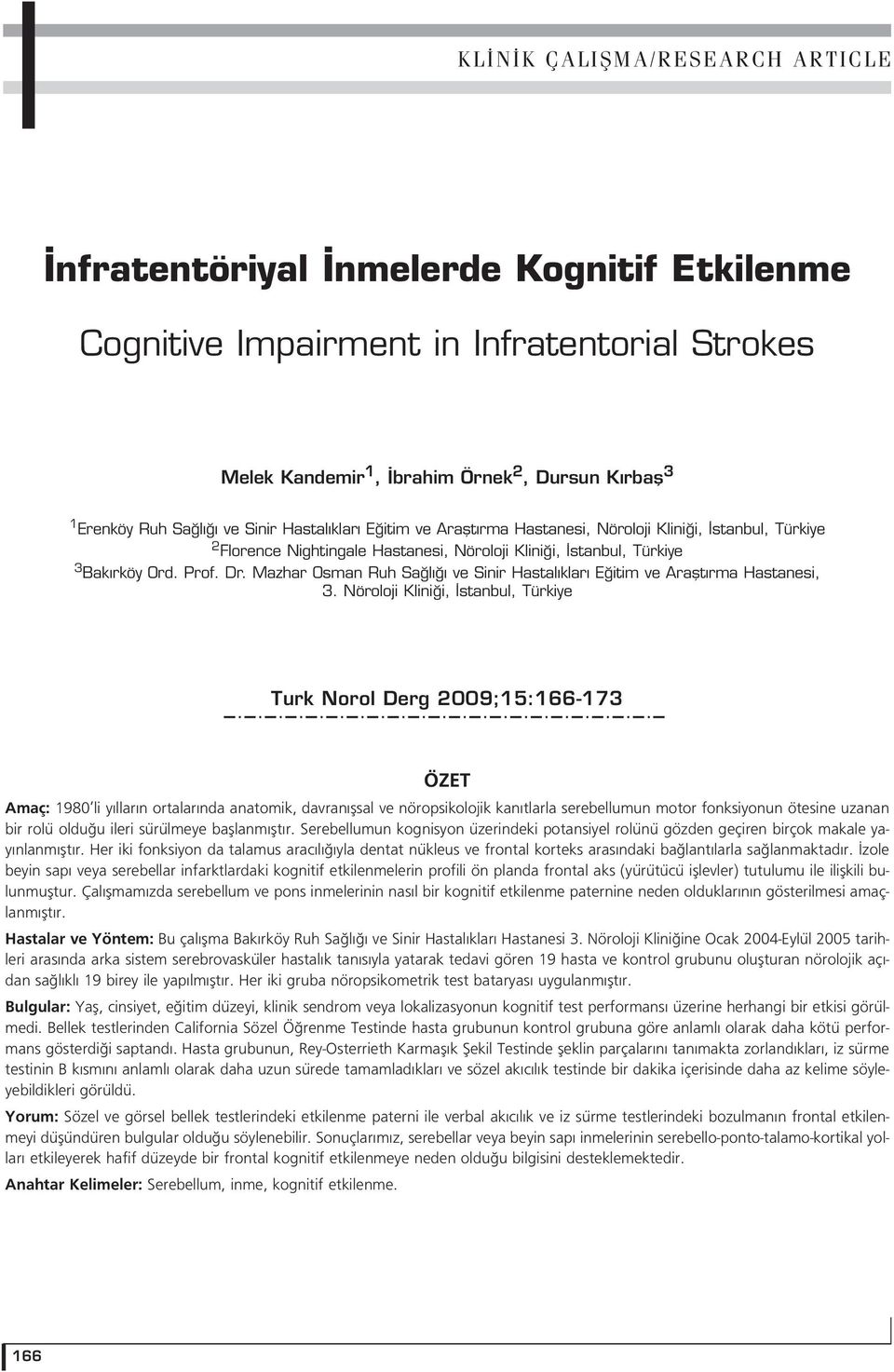 Mazhar Osman Ruh Sağlığı ve Sinir Hastalıkları Eğitim ve Araştırma Hastanesi, 3.