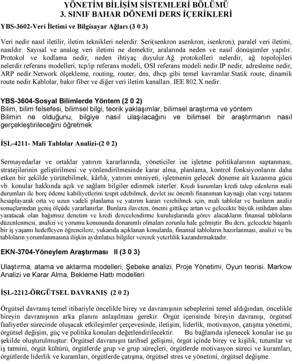 Protokol ve kodlama nedir, neden ihtiyaç duyulur.ağ protokolleri nelerdir, ağ topolojileri nelerdir.referans modelleri, tcp/ip referans modeli, OSI referans modeli nedir.