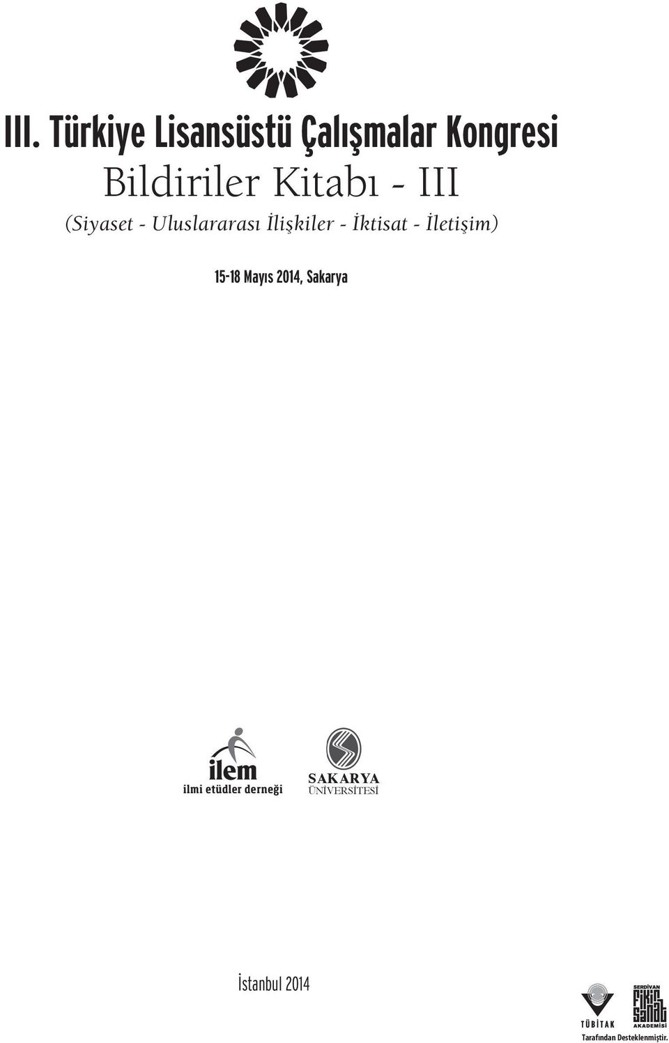 İletişim) 15-18 Mayıs 2014, Sakarya ilmi etüdler derneği