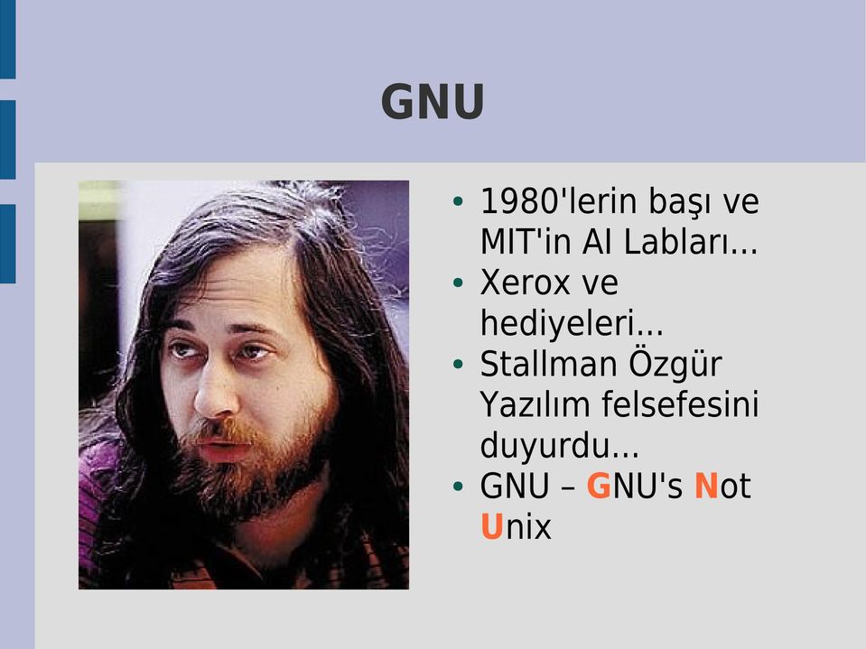 .. Stallman Özgür Yazılım