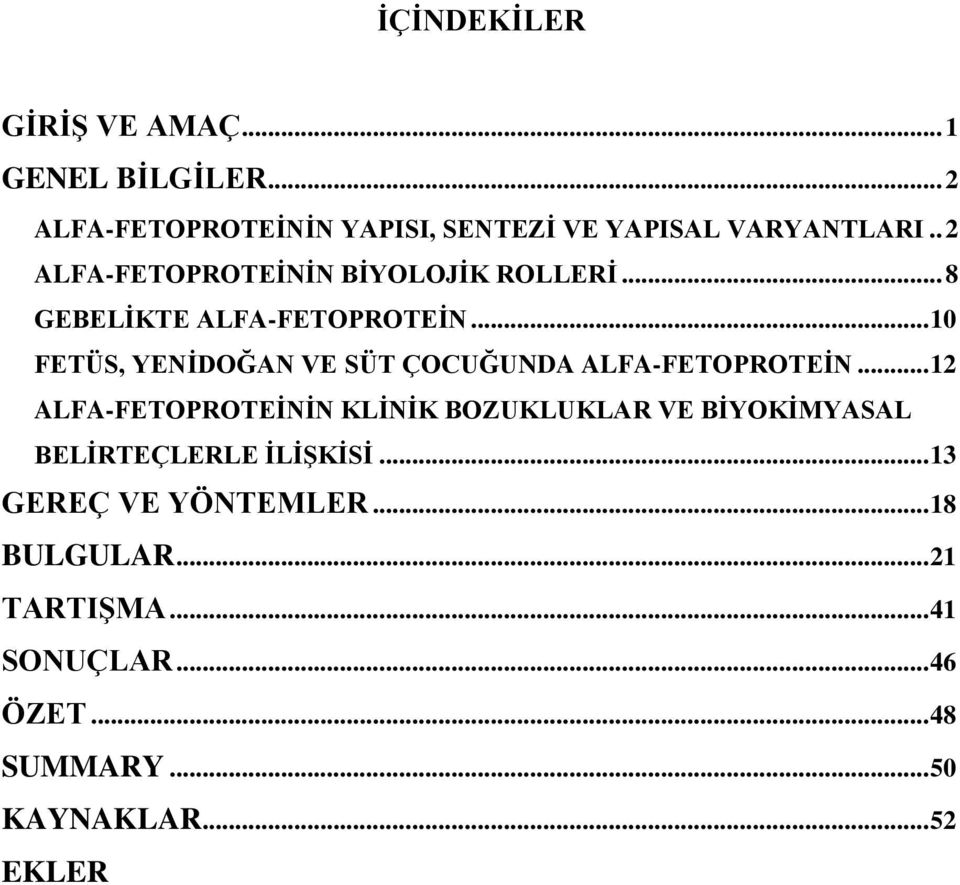 .. 10 FETÜS, YENĠDOĞAN VE SÜT ÇOCUĞUNDA ALFA-FETOPROTEĠN.