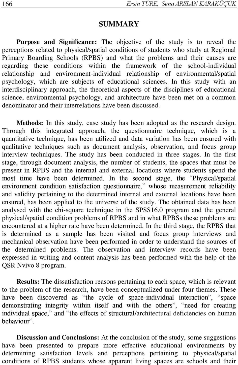 relationship of environmental/spatial psychology, which are subjects of educational sciences.