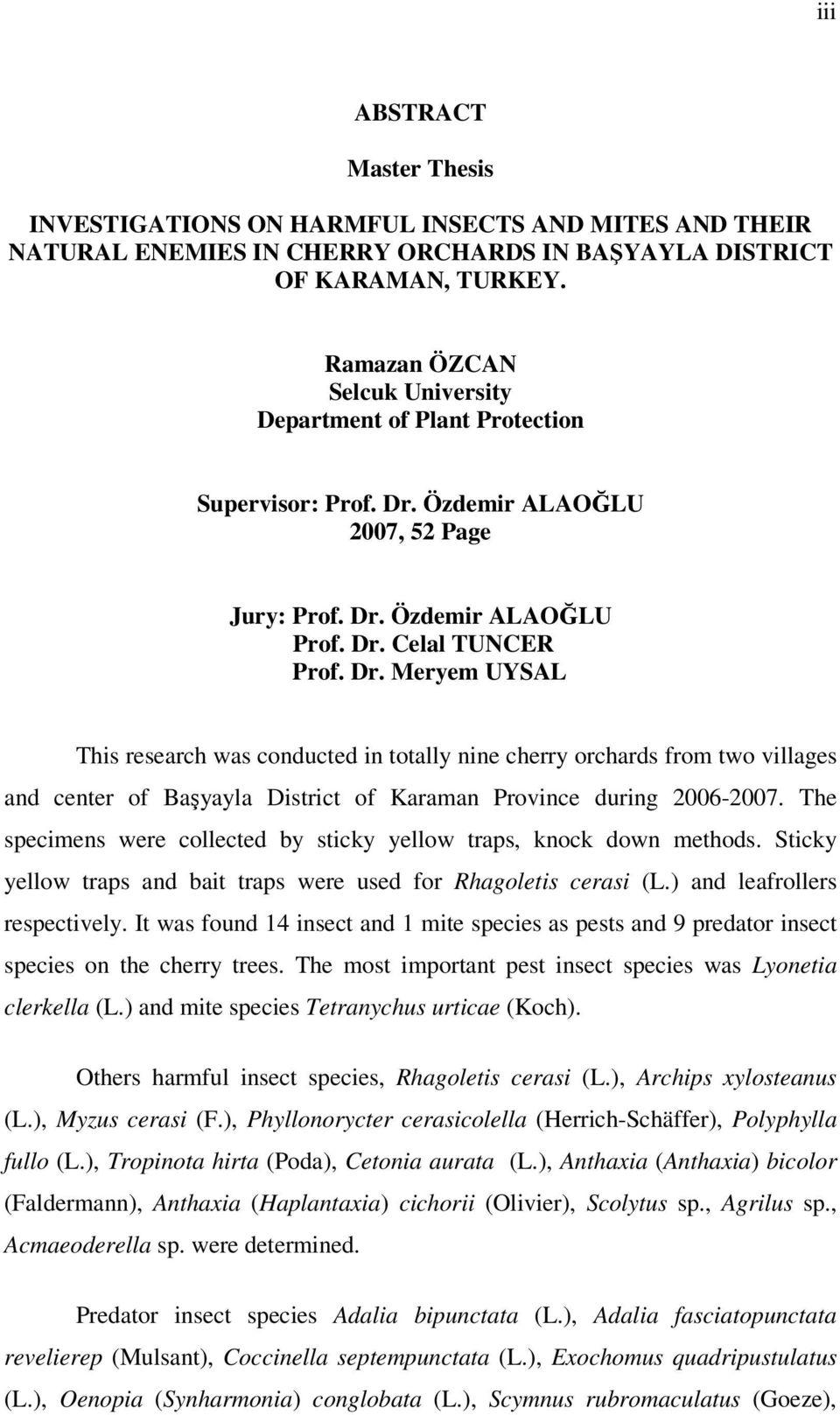 Özdemir ALAOĞLU 2007, 52 Page Jury: Prof. Dr.