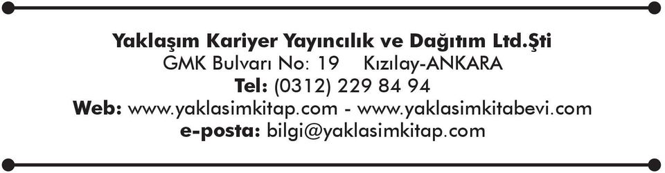 Kızılay-ANKARA Tel: (031) 9 8 9 Web: -