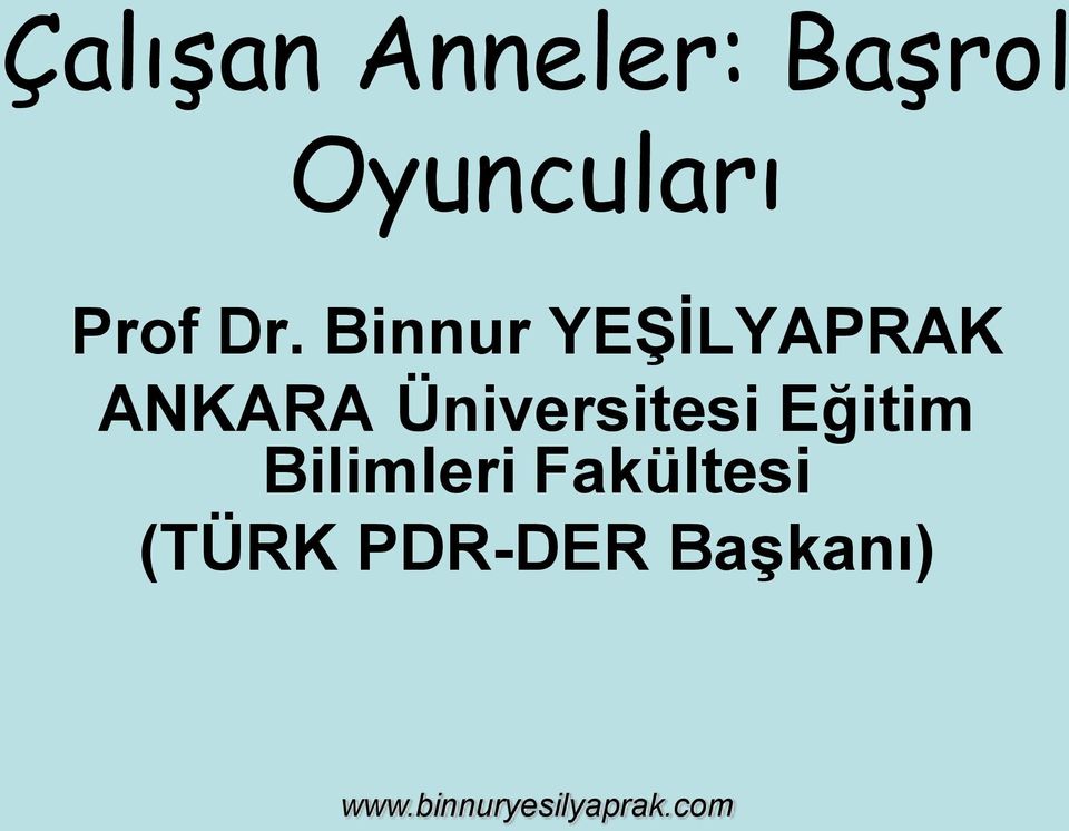 Binnur YEŞİLYAPRAK ANKARA