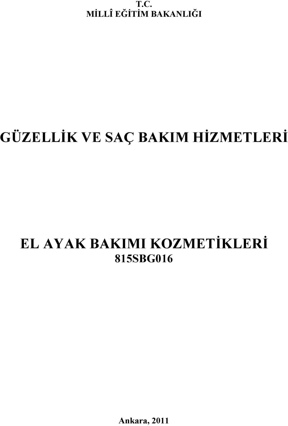 HİZMETLERİ EL AYAK BAKIMI