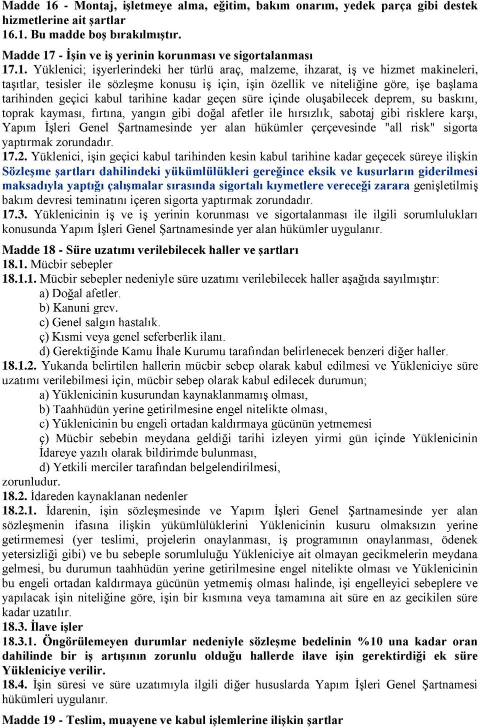 - İşin ve iş yerinin korunması ve sigortalanması 17