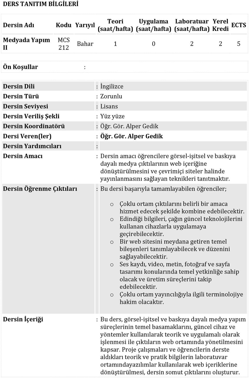 Alper Gedik : Öğr. Gör.