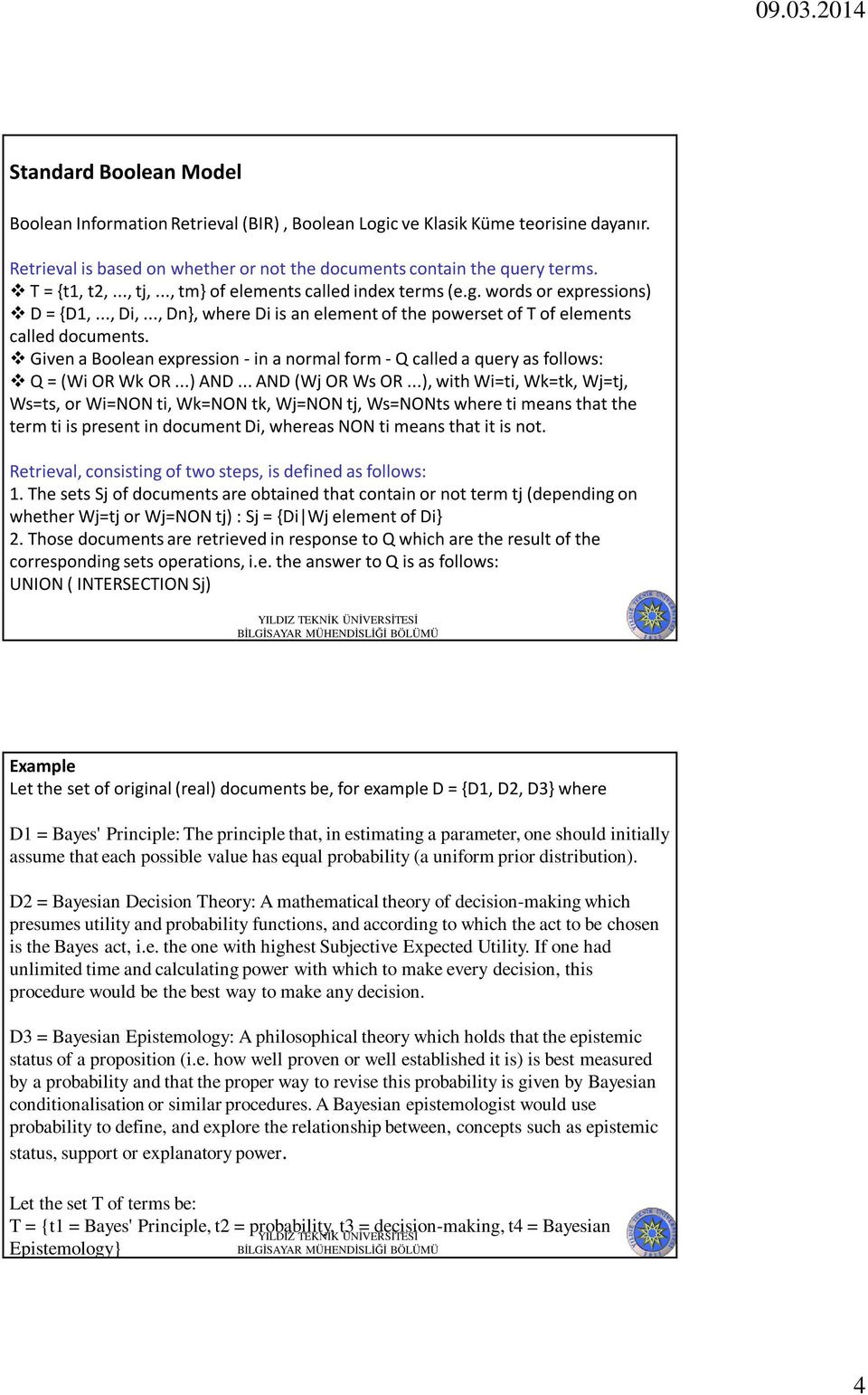 Given a Boolean expression -in a normal form -Q called a query as follows: Q = (Wi OR Wk OR...) AND... AND (Wj OR Ws OR.