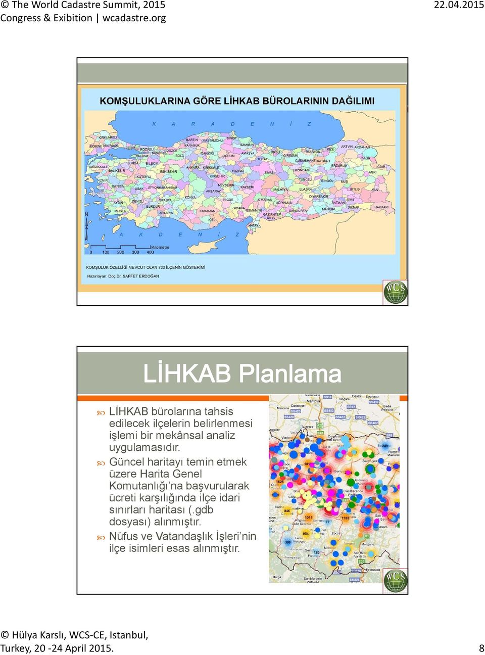 Güncel haritayı temin etmek üzere Harita Genel Komutanlığı na başvurularak ücreti