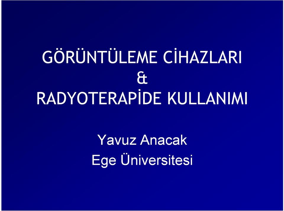 RADYOTERAPİDE