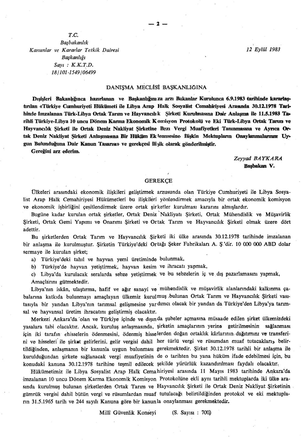 1978 Tarihinde İmzalanan Türk-Libya Ortak Tarım ve Hayvancıh k Şirketi Kurulmasına Dair Anlaşma ile 11.5.