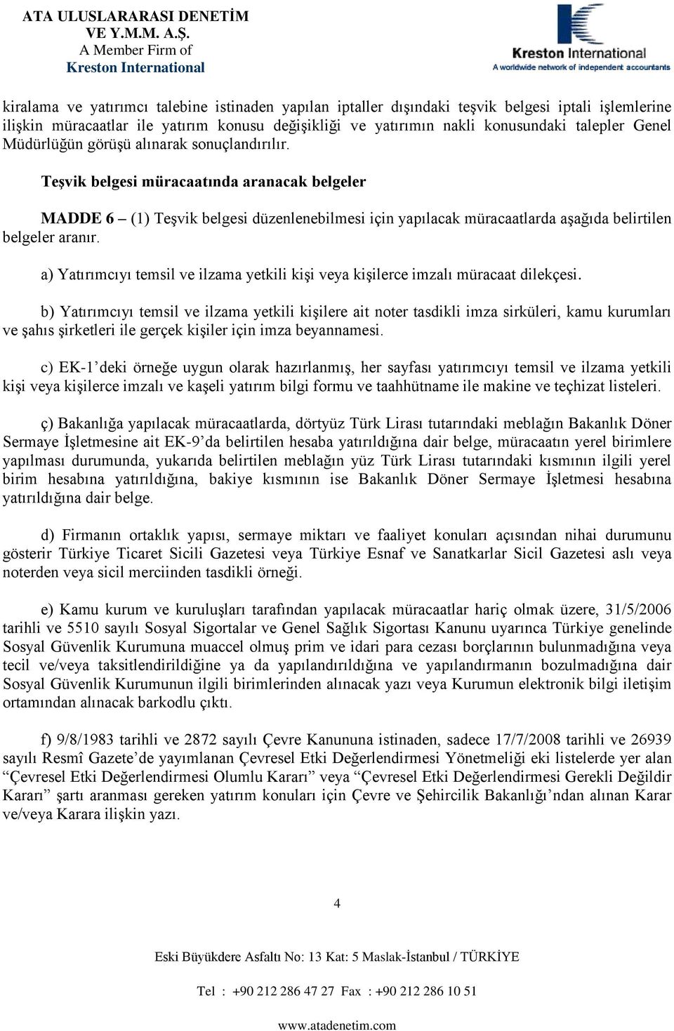 ç) Bkğ ypck üc, öyü Tük L uk ğ Bkk Dö y İş EK-9 h yğ g, üc y yp uuu, yuk ğ yü Tük L uk k g y h yğ, ky k Bkk Dö y İş h yğ g.