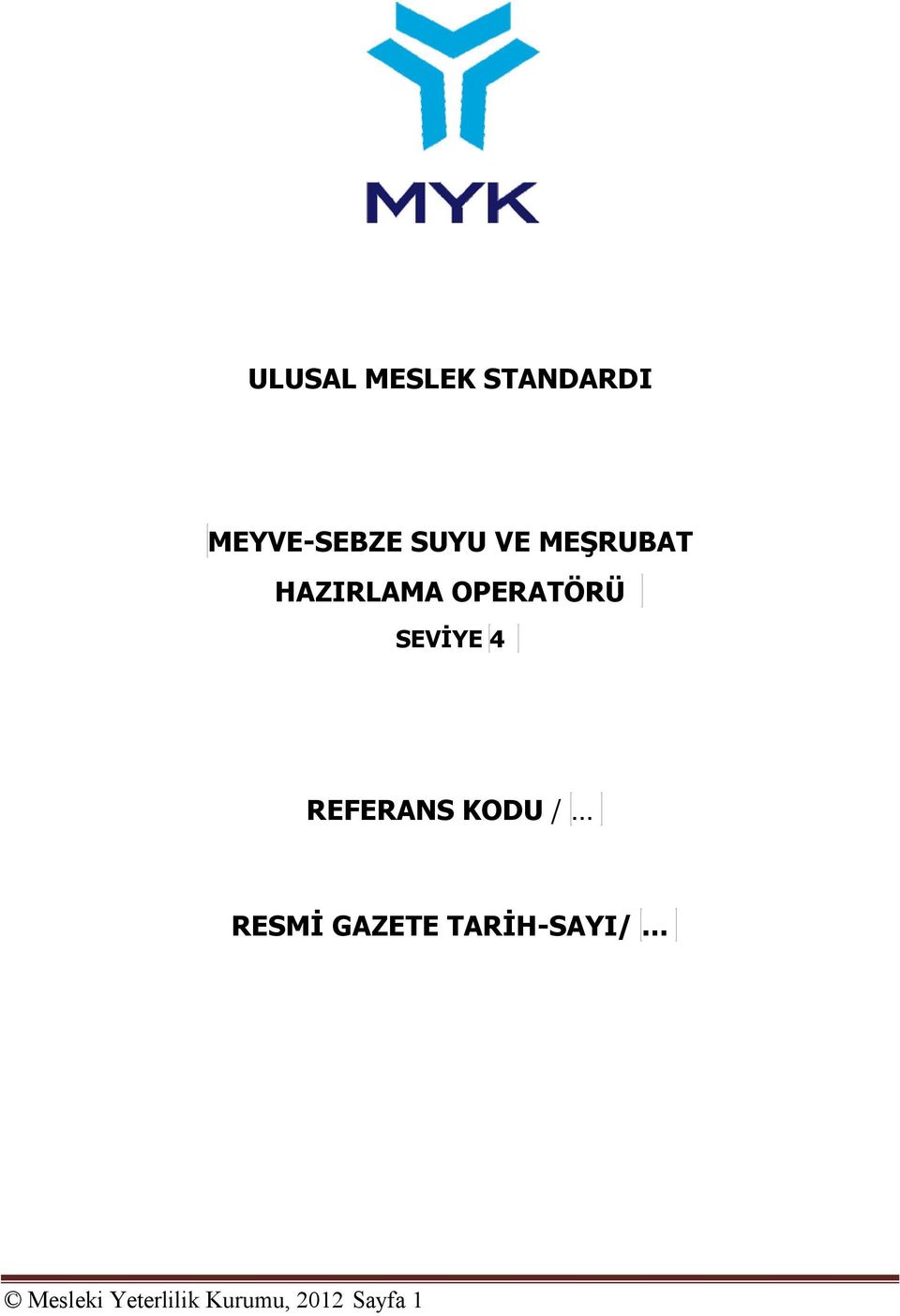 REFERANS KODU / RESMİ GAZETE TARİH-SAYI/