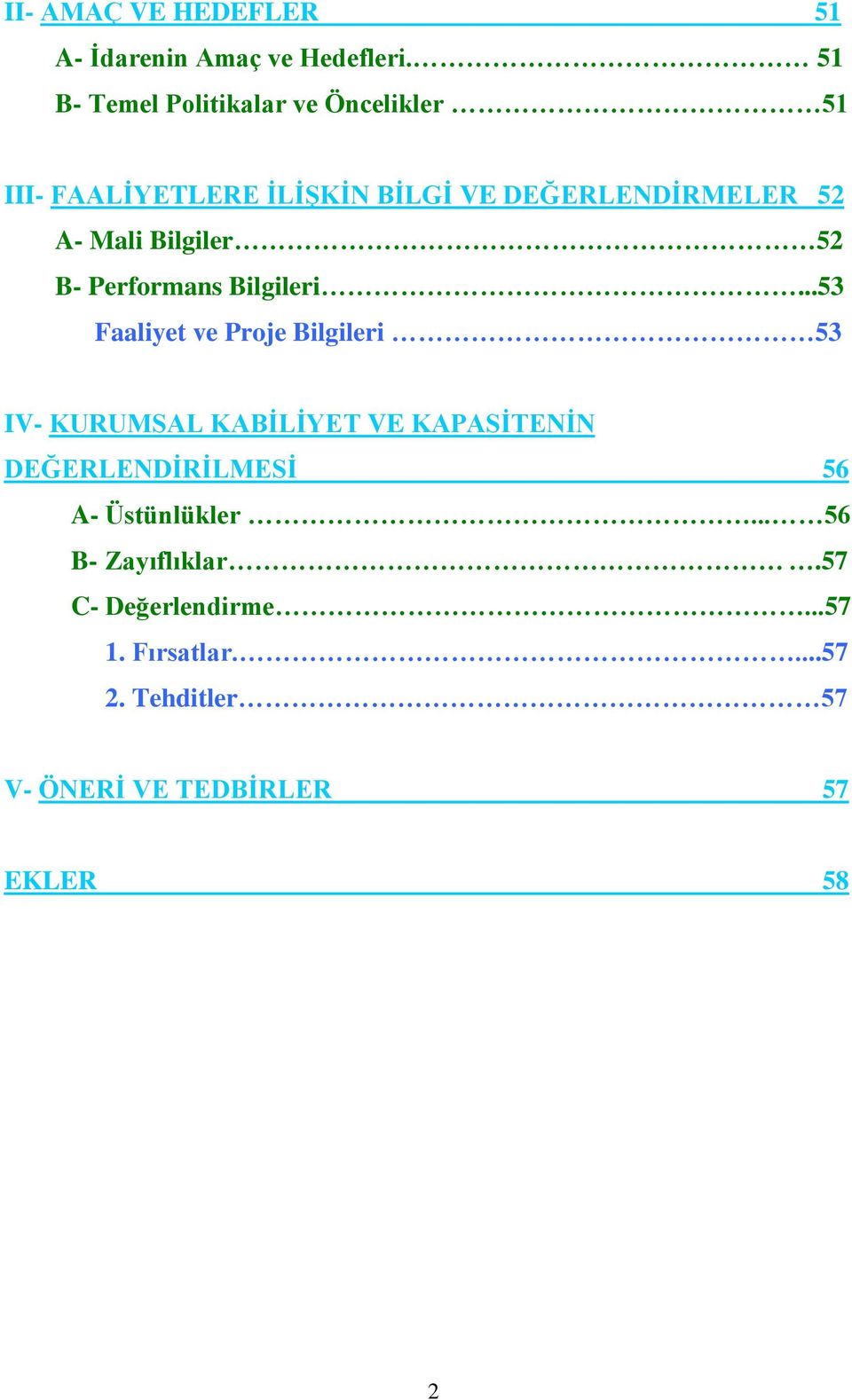 Bilgiler 52 B- Performans Bilgileri.