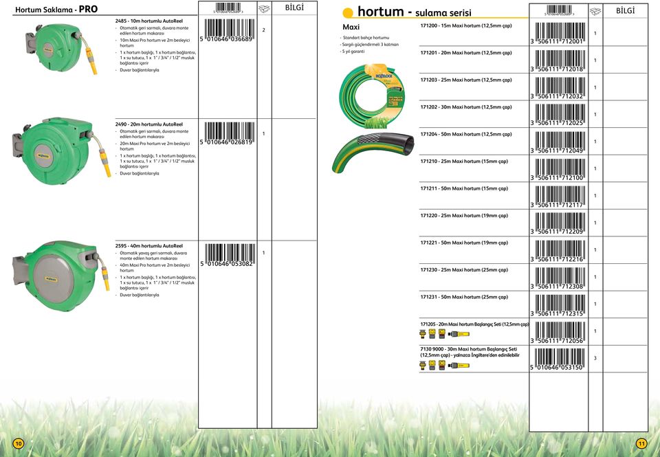 garanti 70-0m Maxi hortum (,mm çap) 004 089 70 - m Maxi hortum (,mm çap) 70-0m Maxi hortum (,mm çap) 490-0m hortumlu AutoReel - Otomatik geri sarmalı, duvara monte edilen hortum makarası - 0m Maxi