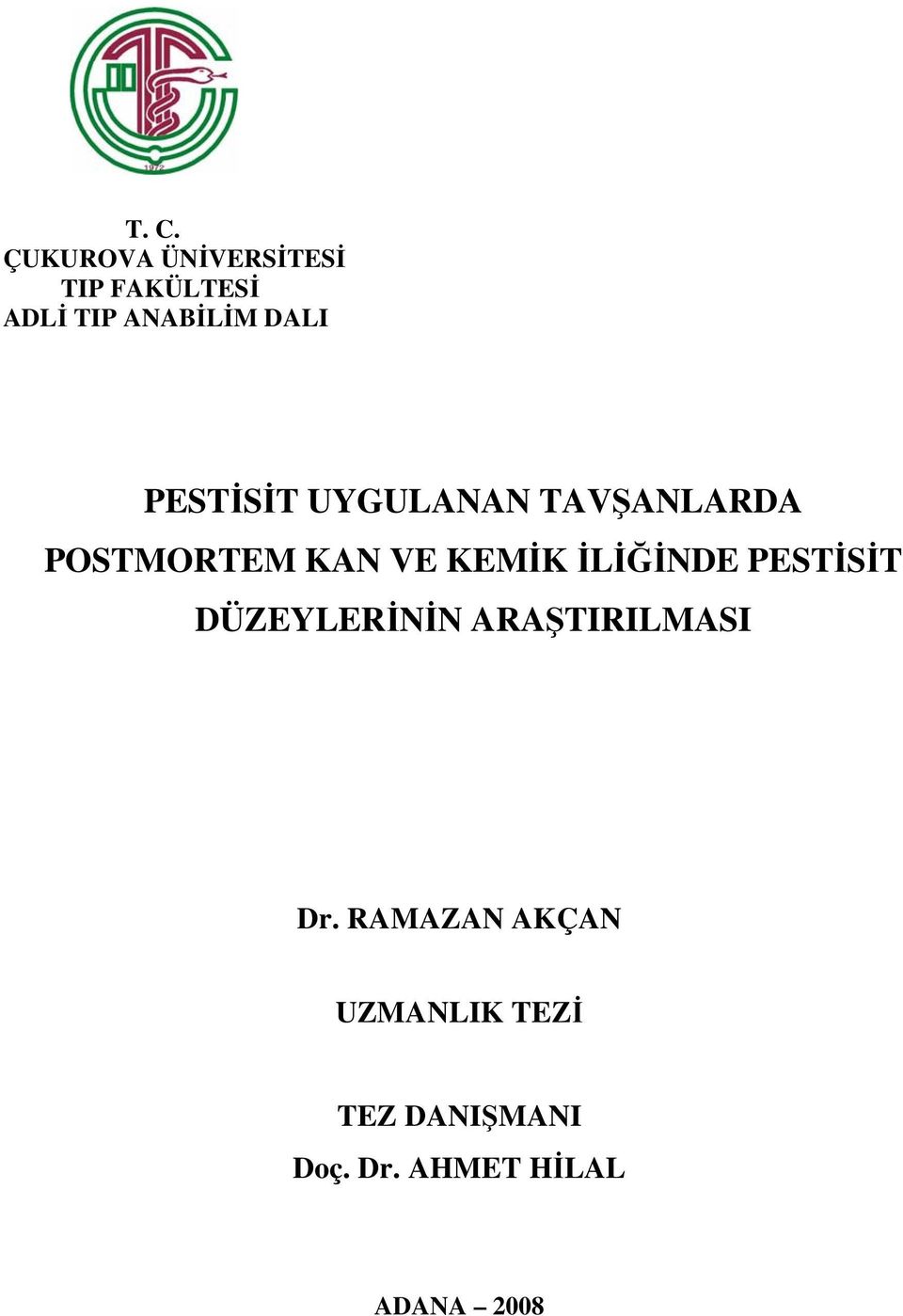 İLİĞİNDE PESTİSİT DÜZEYLERİNİN ARAŞTIRILMASI Dr.