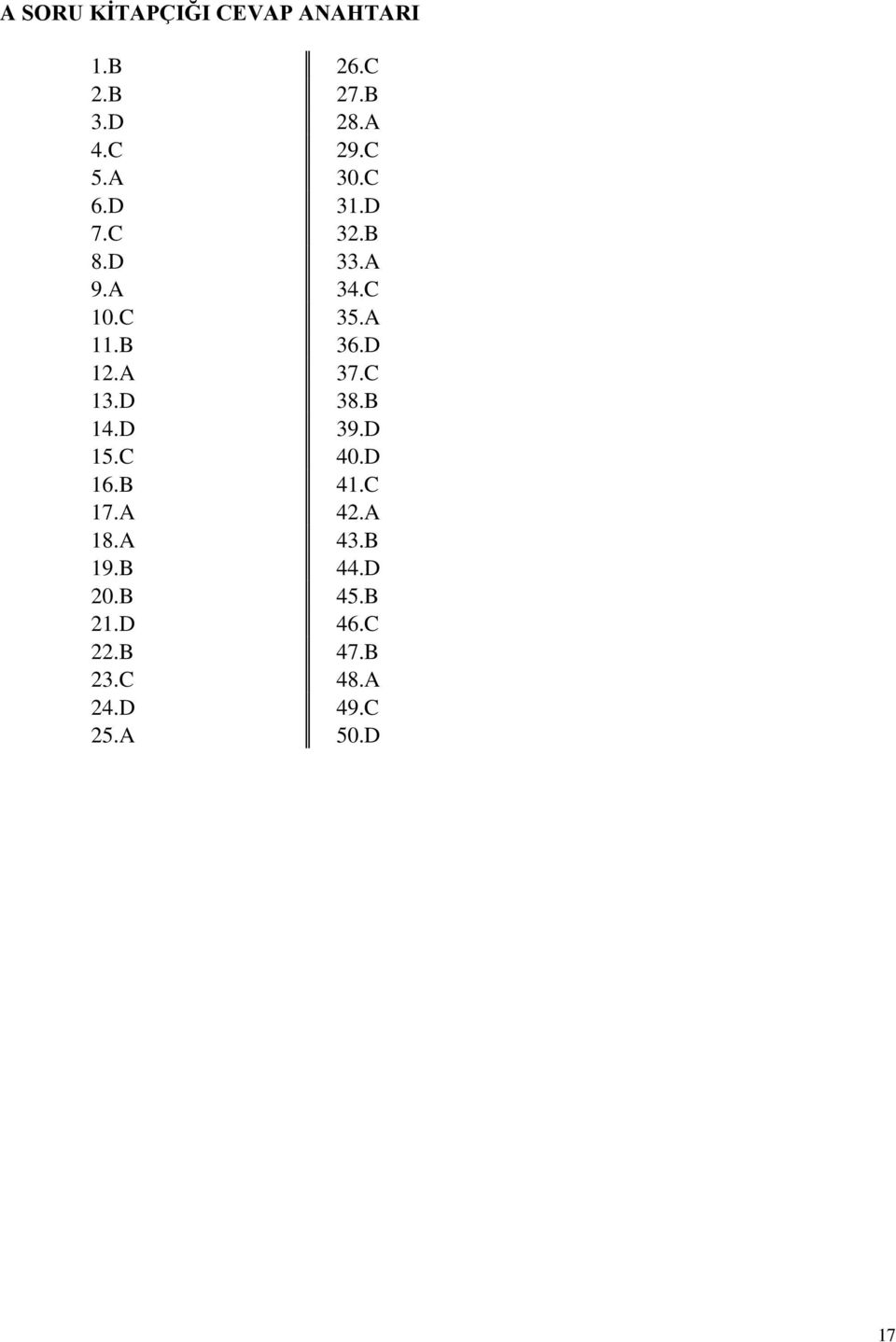 D 12.A 37.C 13.D 38.B 14.D 39.D 15.C 40.D 16.B 41.C 17.A 42.A 18.