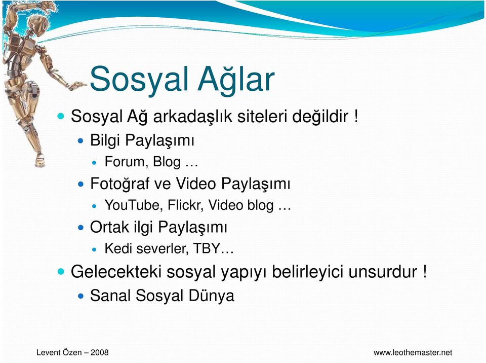 YouTube, Flickr, Video blog Ortak ilgi Paylaşımı Kedi