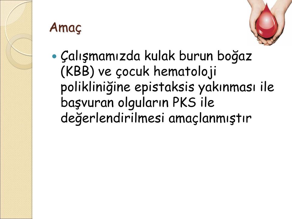 epistaksis yakınması ile başvuran