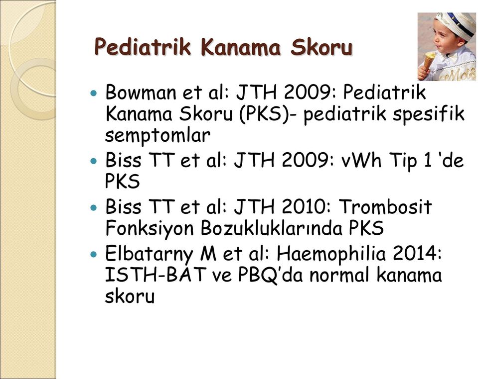 de PKS Biss TT et al: JTH 2010: Trombosit Fonksiyon Bozukluklarında PKS