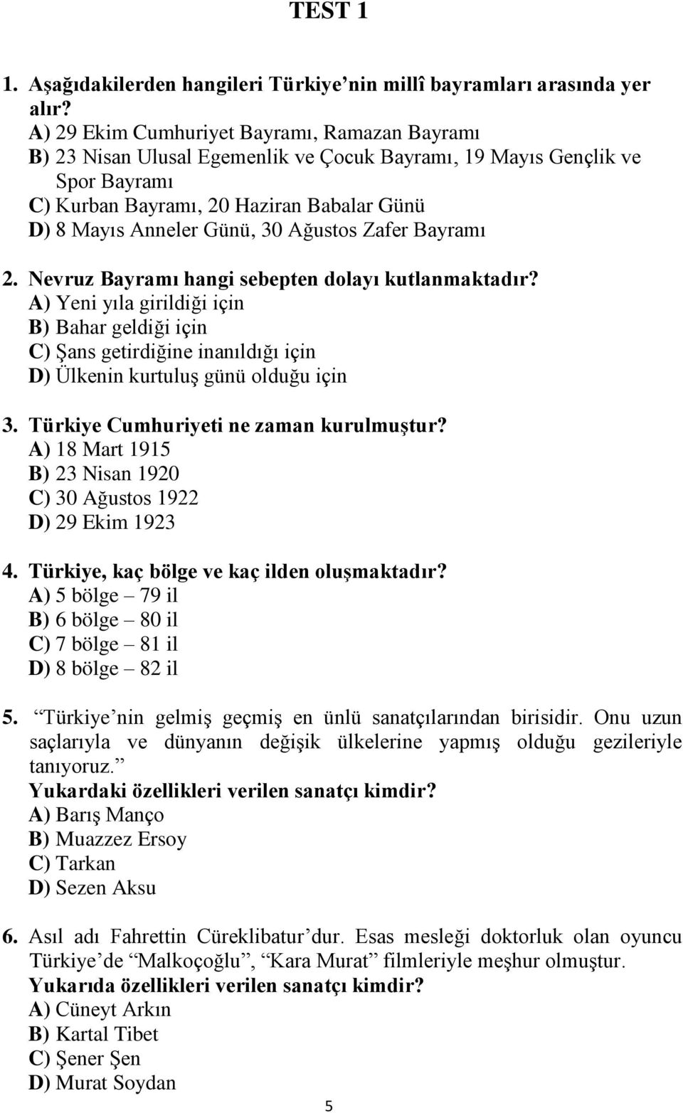 Ağustos Zafer Bayramı 2. Nevruz Bayramı hangi sebepten dolayı kutlanmaktadır?