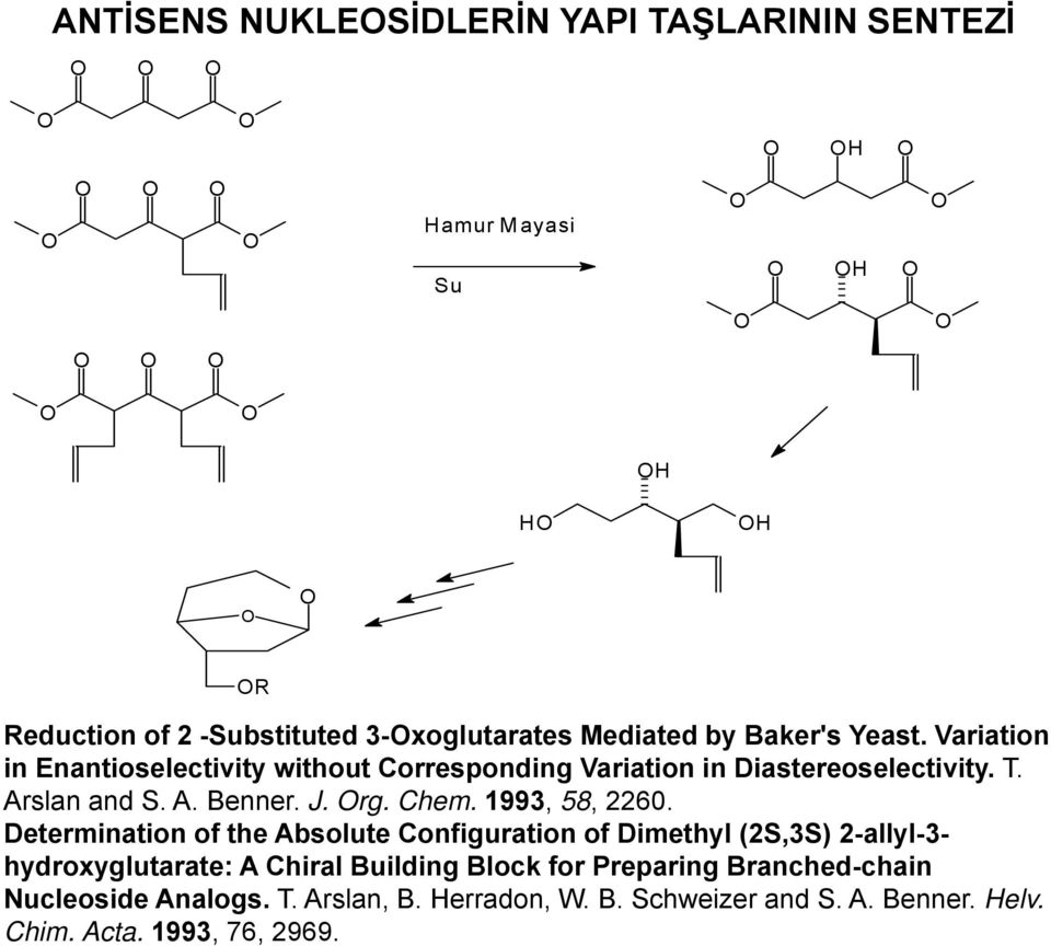 Chem. 1993, 58, 2260.