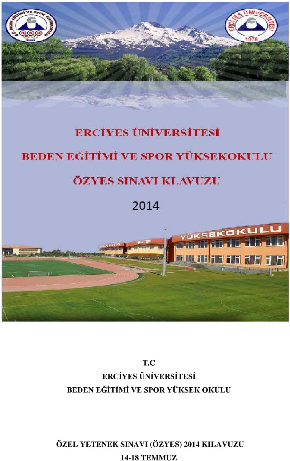 OKULU ÖZEL YETENEK SINAVI