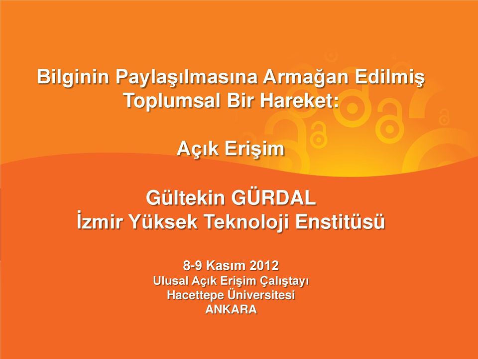 Yüksek Teknoloji Enstitüsü 8-9 Kasım 2012 Ulusal