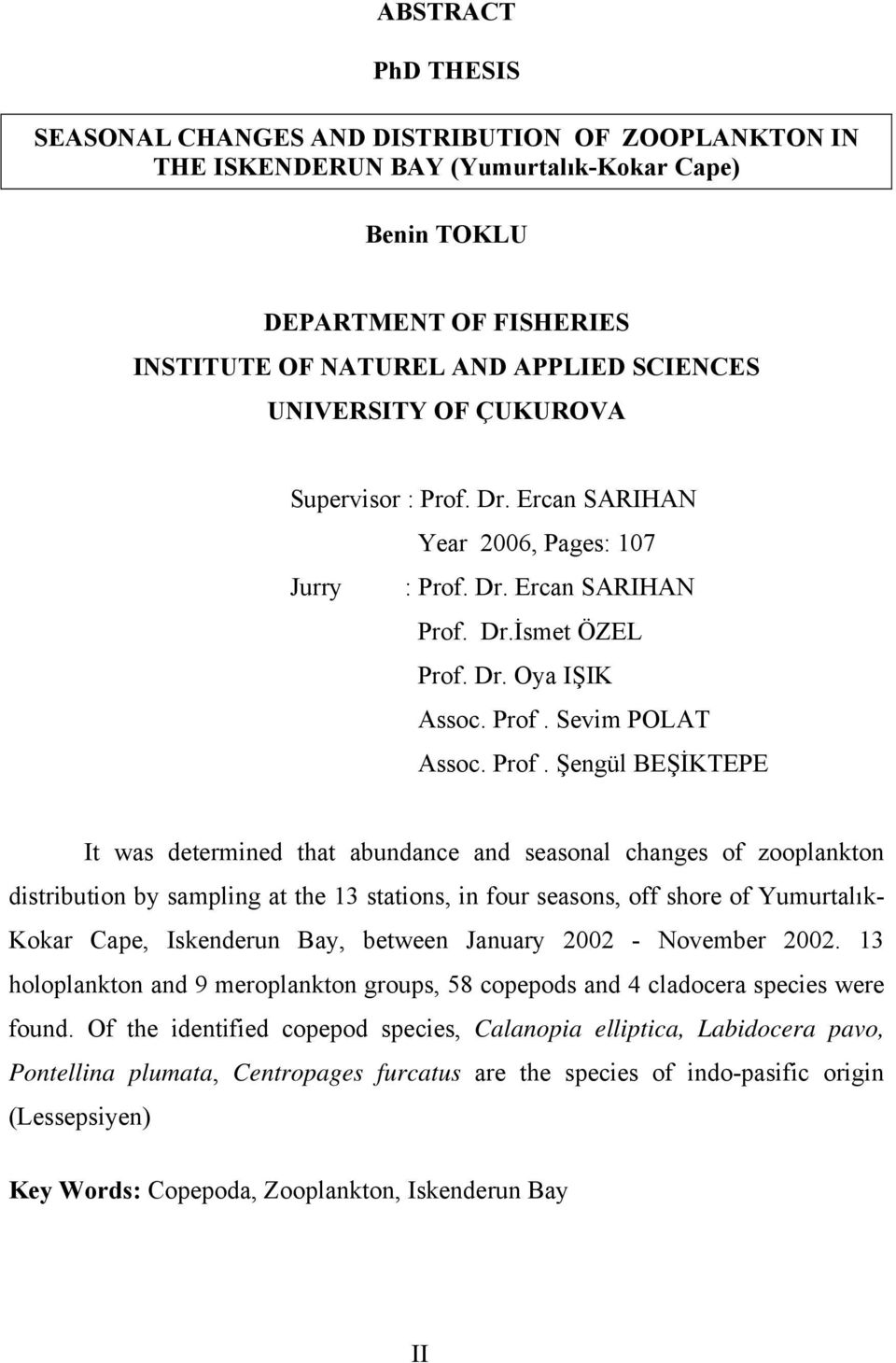 Dr. Ercan SARIHAN Year 6, Pages: 7 Jurry : Prof.