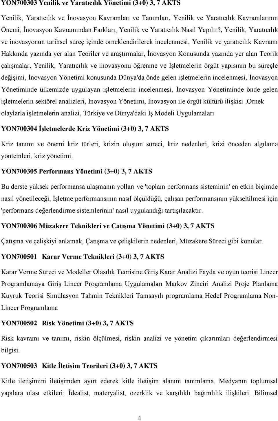 , Yenilik, Yaratıcılık ve inovasyonun tarihsel süreç içinde örneklendirilerek incelenmesi, Yenilik ve yaratıcılık Kavramı Hakkında yazında yer alan Teoriler ve araştırmalar, İnovasyon Konusunda