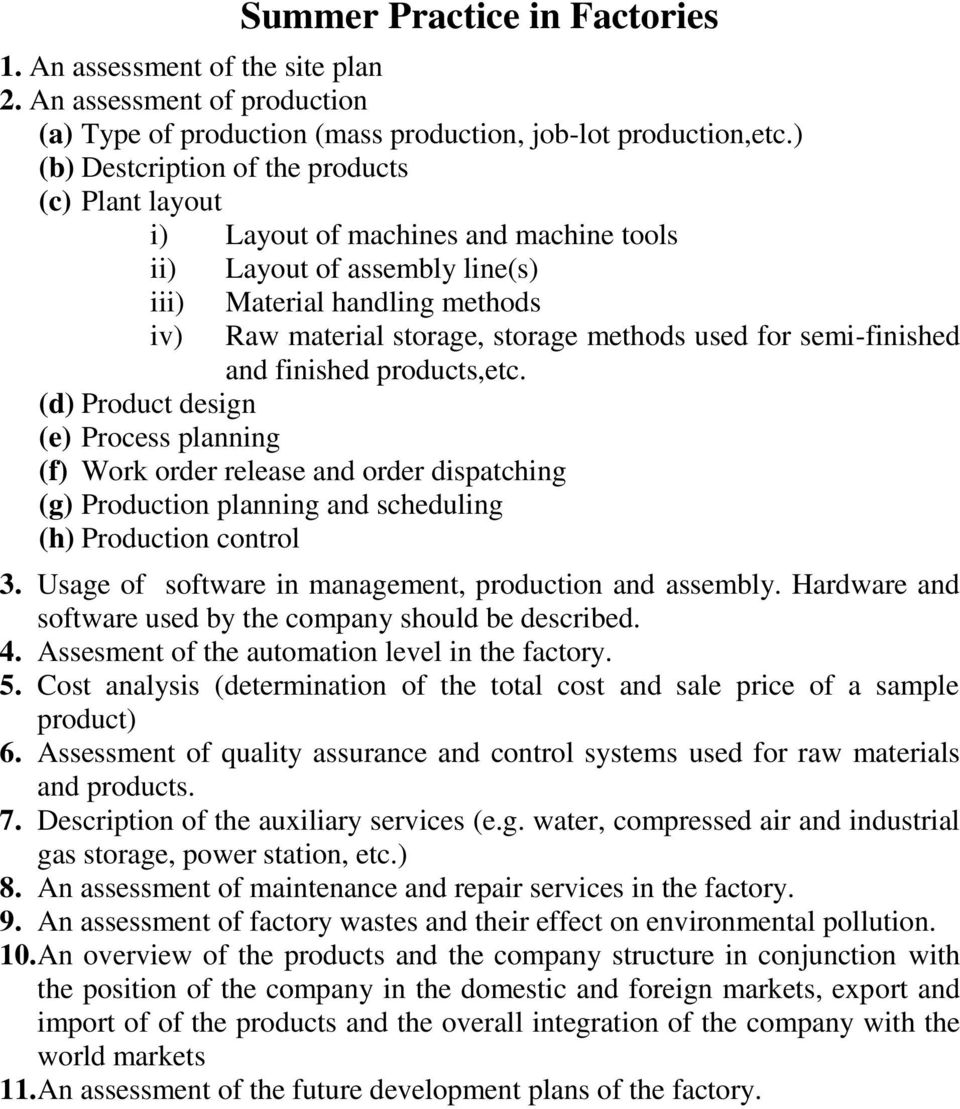 used for semi-finished and finished products,etc. (d) Product design (e) Process planning (f) Work order release and order dispatching (g) Production planning and scheduling (h) Production control 3.