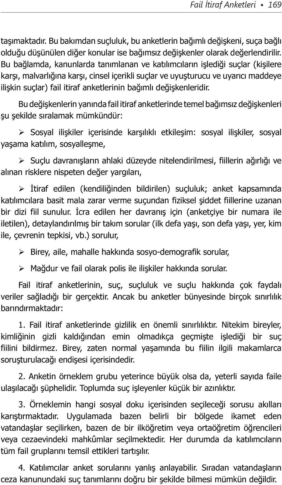 anketlerinin bağımlı değişkenleridir.