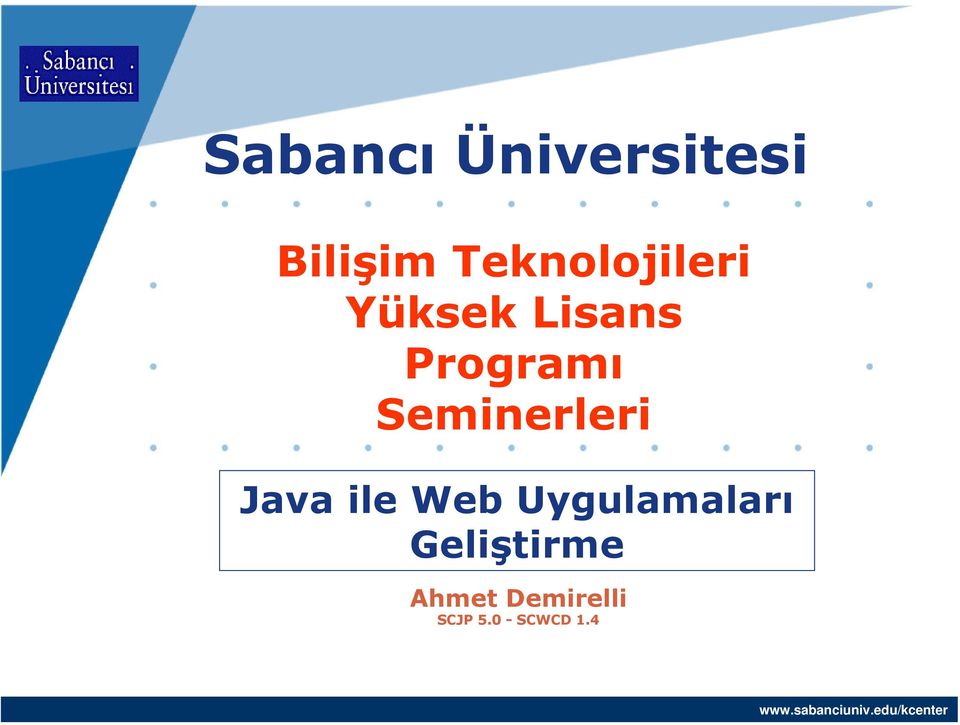 Seminerleri Java ile Web Uygulamaları