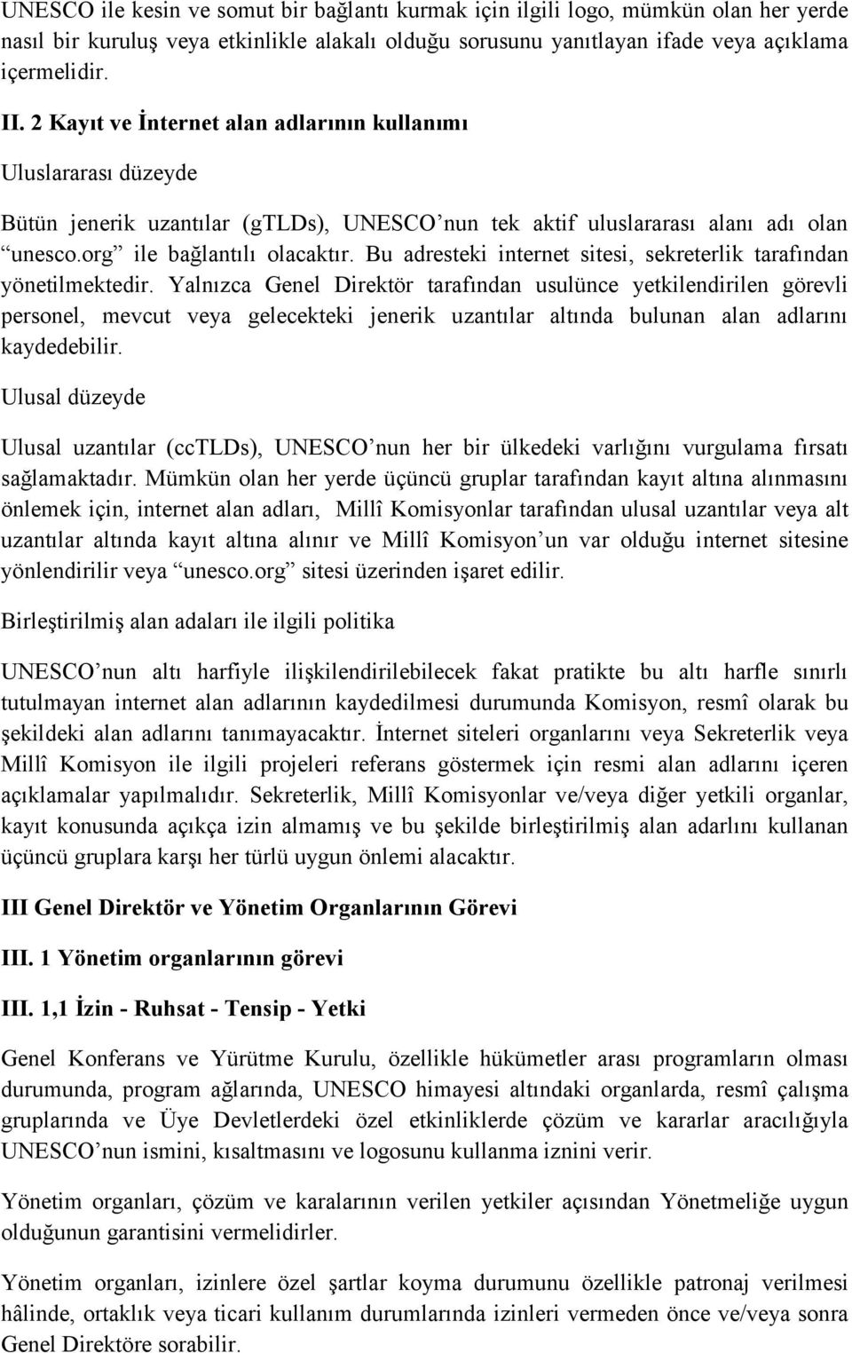 Bu adresteki internet sitesi, sekreterlik tarafından yönetilmektedir.