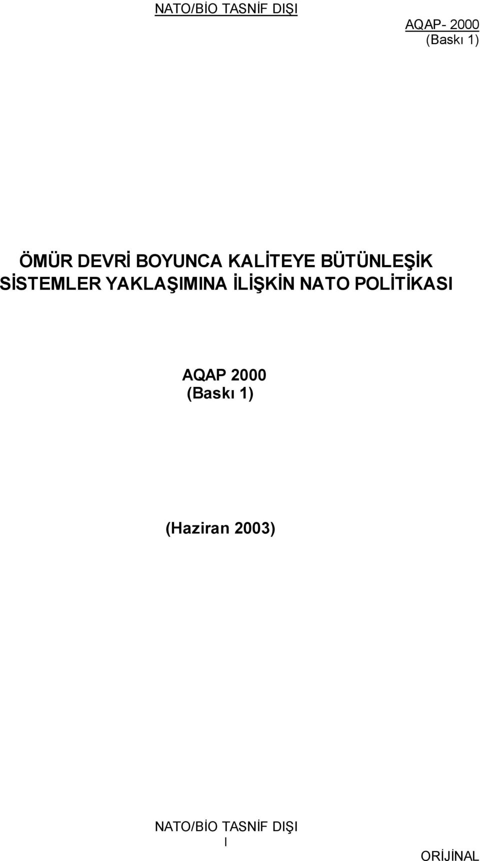 YAKLAŞIMINA İLİŞKİN NATO POLİTİKASI AQAP