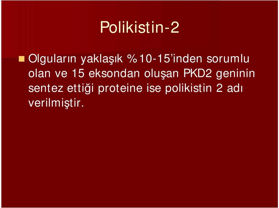 eksondan oluşan PKD2 geninin sentez