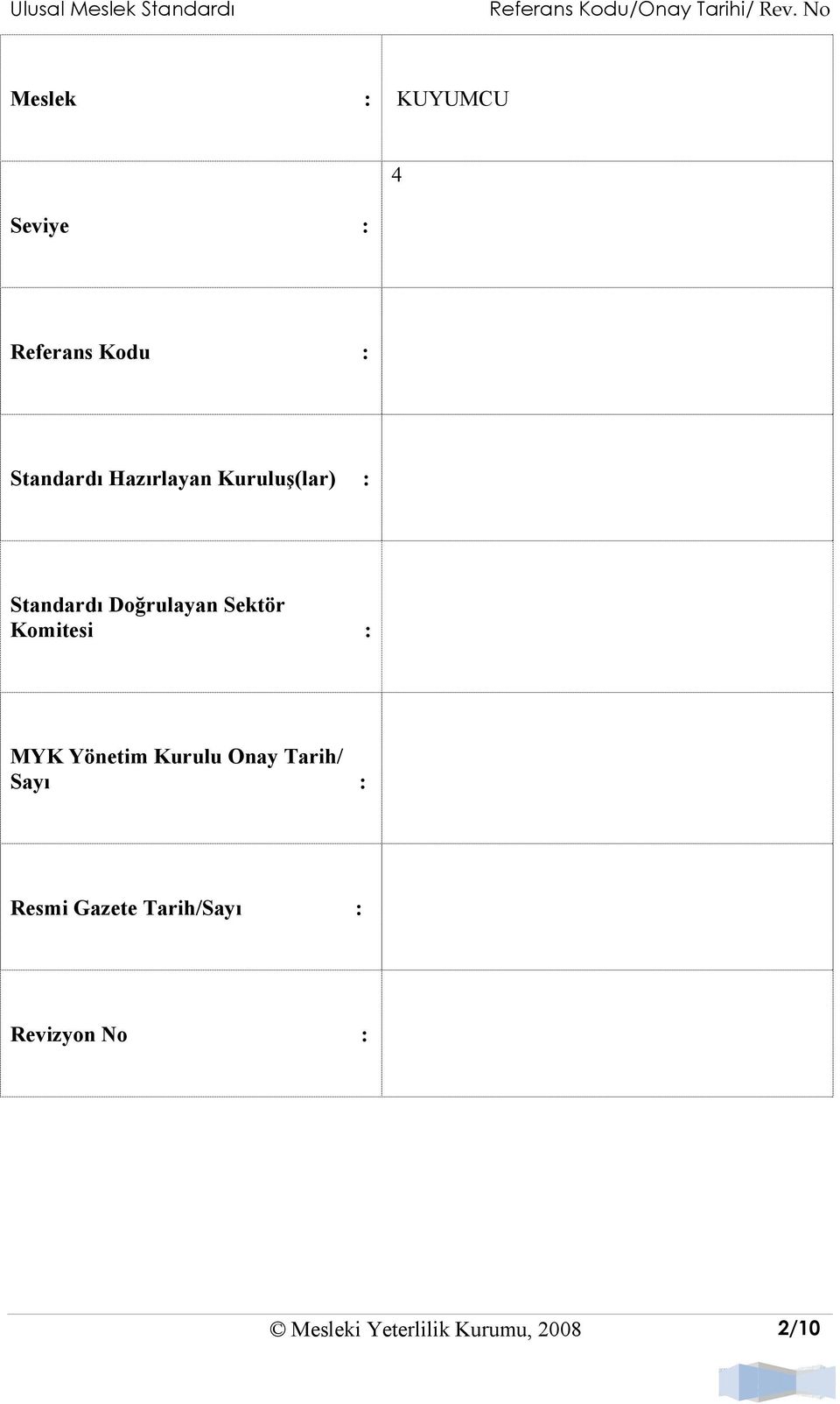 Doğrulayan Sektör Komitesi : MYK Yönetim Kurulu