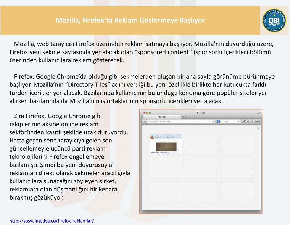 Firefox, Google Chrome da olduğu gibi sekmelerden oluşan bir ana sayfa görünüme bürünmeye başlıyor.