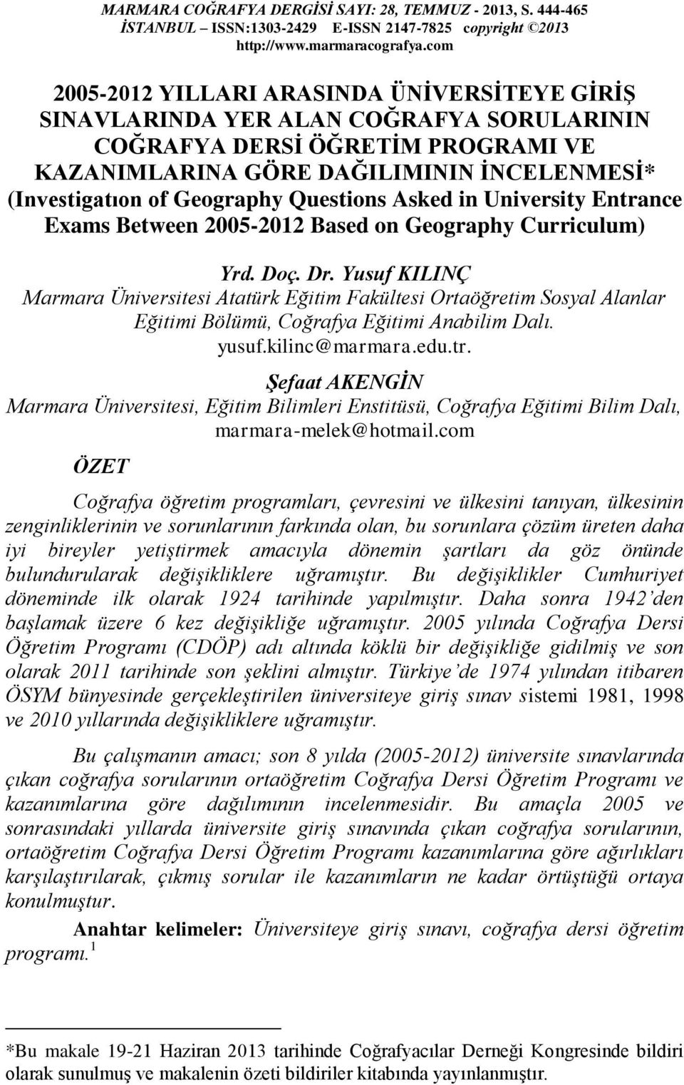 Questions Asked in University Entrance Exams Between 2005-2012 Based on Geography Curriculum) Yrd. Doç. Dr.