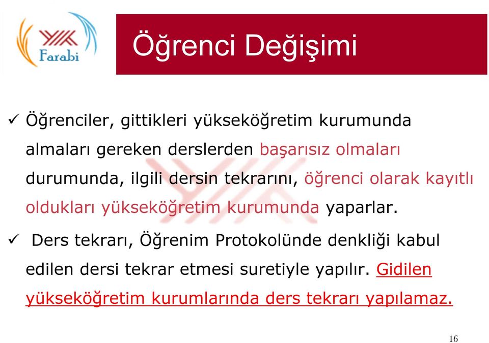 yükseköğretim kurumunda yaparlar.