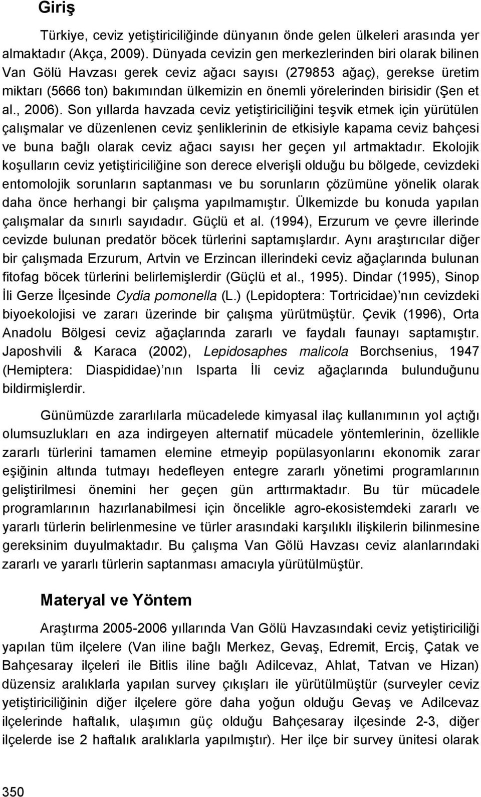 (Şen et al., 2006).