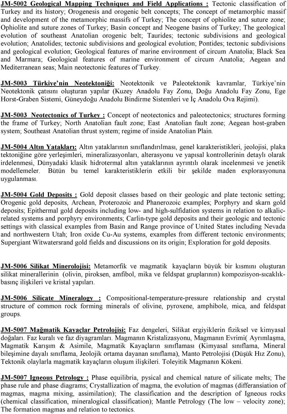 of southeast Anatolian orogenic belt; Taurides; tectonic subdivisions and geological evolution; Anatolides; tectonic subdivisions and geological evolution; Pontides; tectonic subdivisions and