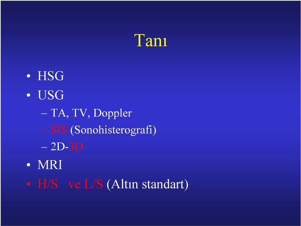 SİS(Sonohisterografi)