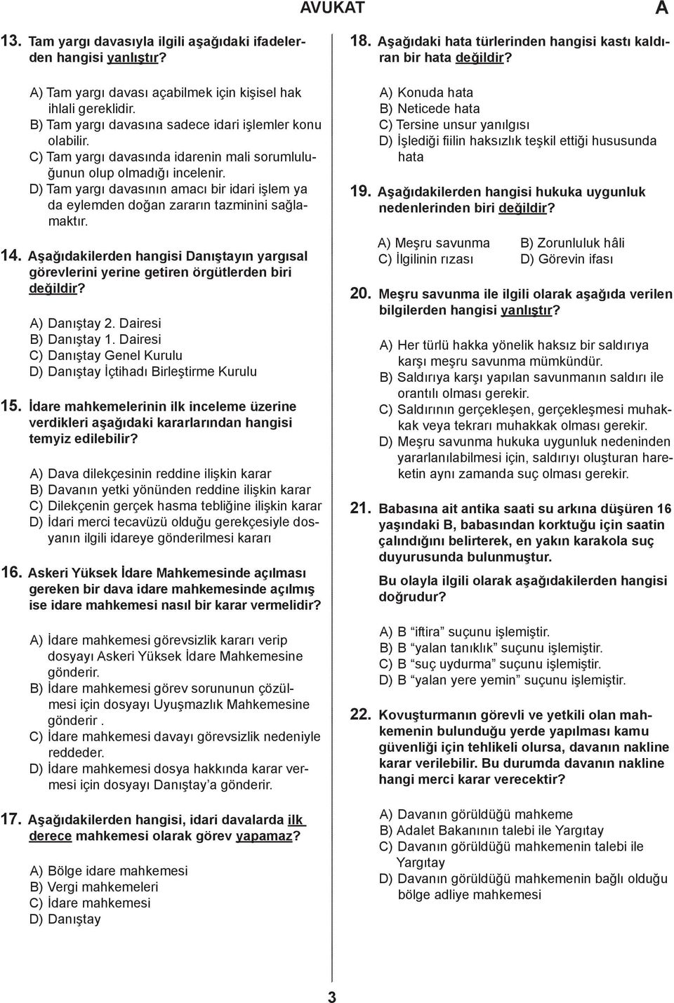 şağıdakilerden hangisi anıştayın yargısal görevlerini yerine getiren örgütlerden biri ) anıştay 2. airesi ) anıştay 1. airesi ) anıştay Genel Kurulu ) anıştay İçtihadı irleştirme Kurulu 15.