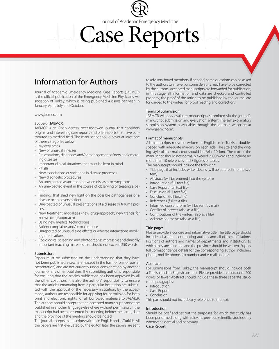 com Scope of JAEMCR: JAEMCR is an Open Access, peer-reviewed journal that considers original and interesting case reports and brief reports that have contributed to medical field.