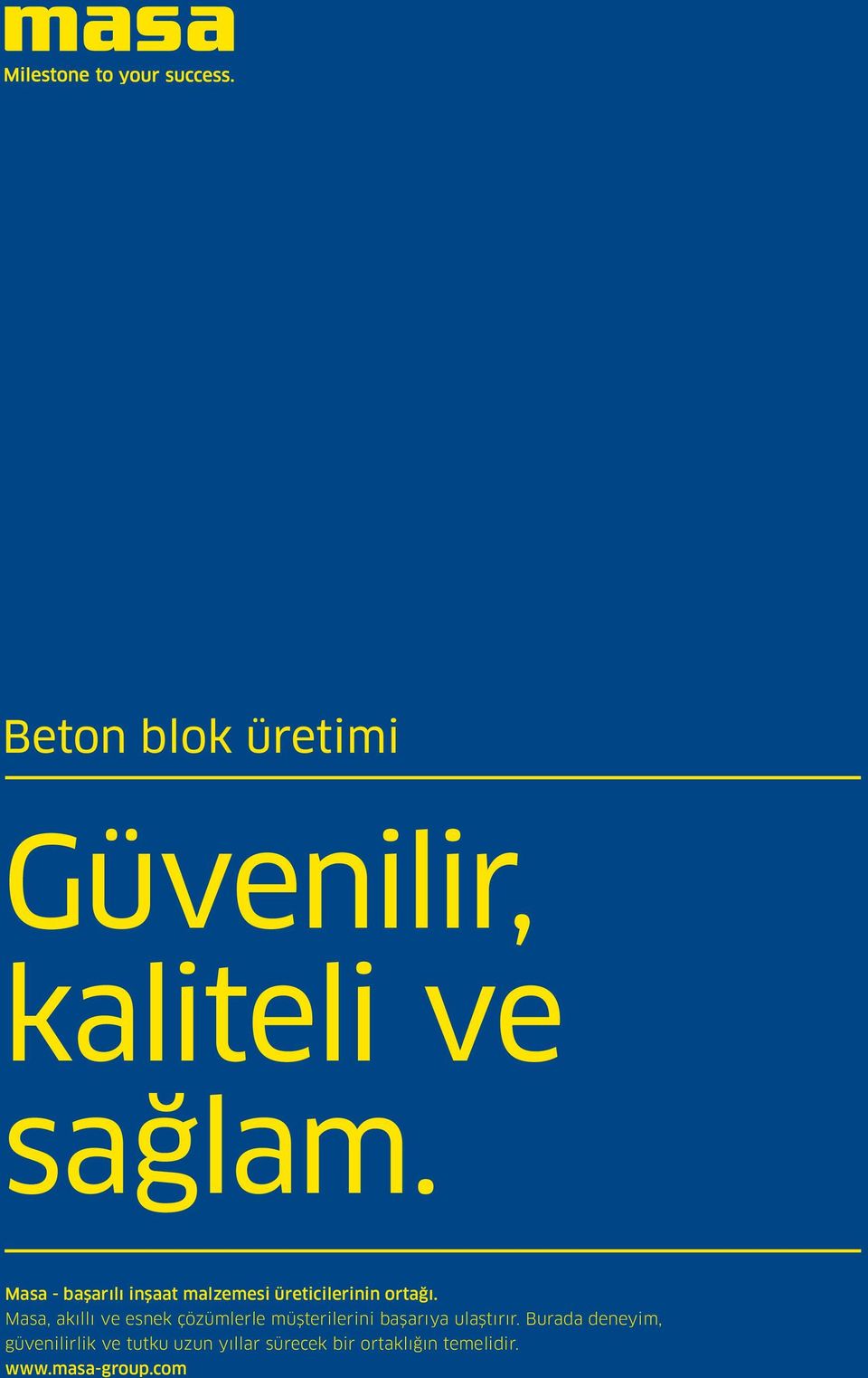 Masa, akıllı ve esnek çözümlerle müşterilerini başarıya ulaştırır.