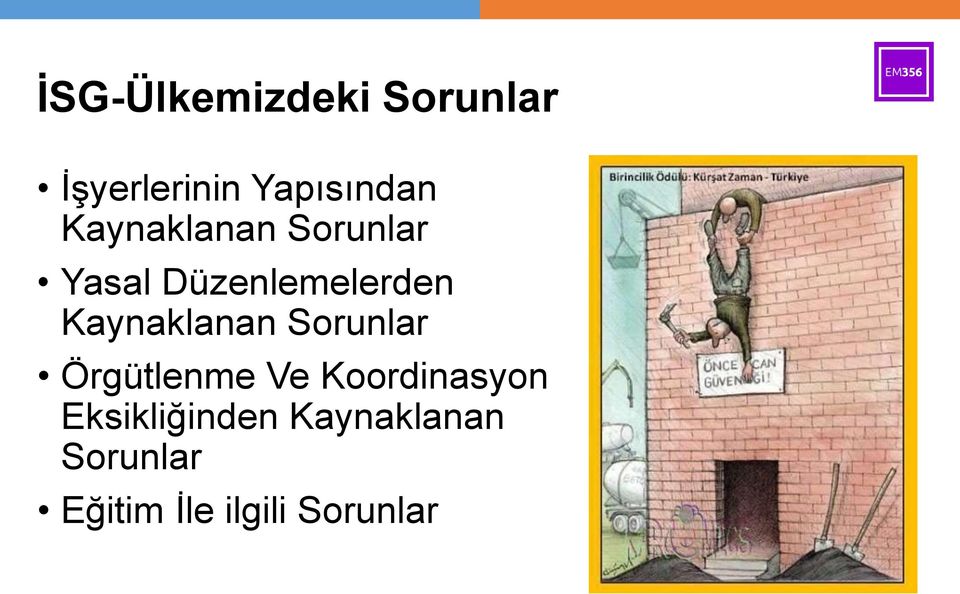 Kaynaklanan Sorunlar Örgütlenme Ve Koordinasyon